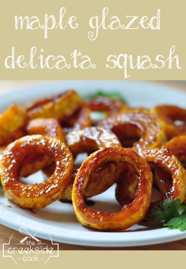 Maple Glazed Delicata Squash on The Creekside Cook