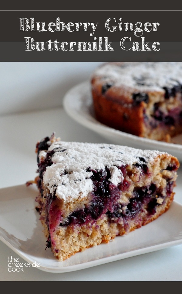 Blueberry Ginger Buttermilk Cake on The Creekside Cook