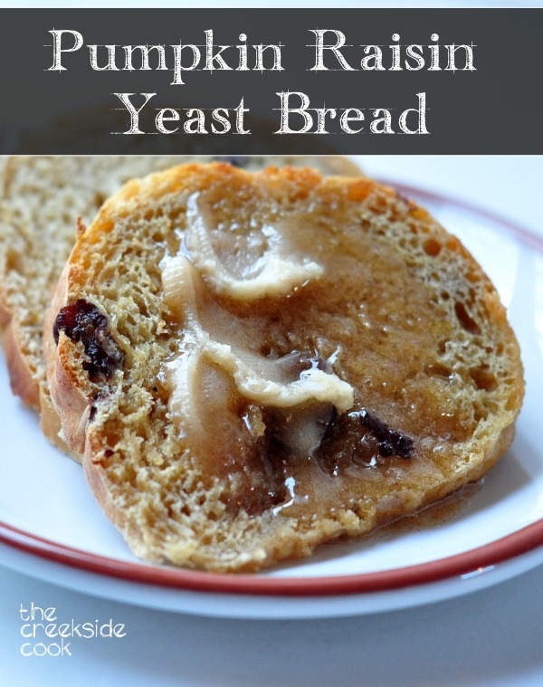 Pumpkin Raisin Yeast Bread on The Creekside Cook