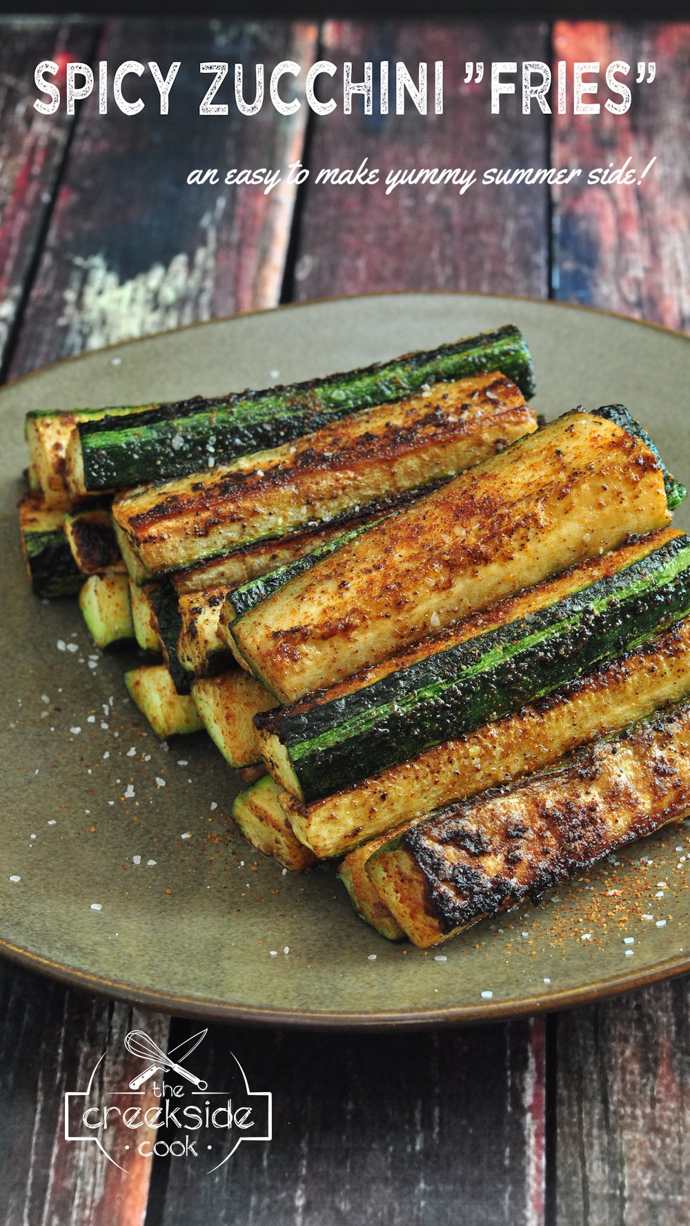 Pinterest pin for Spicy Zucchini "Fries" on The Creekside Cook