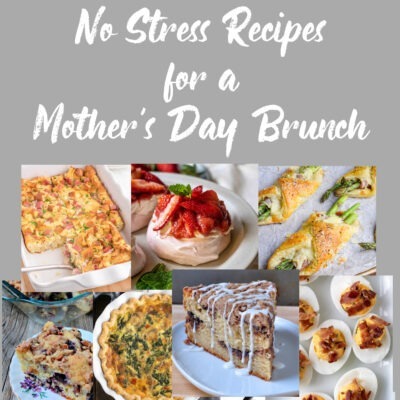 No Stress Mother's Day Brunch Recipes on The Creekside Cook