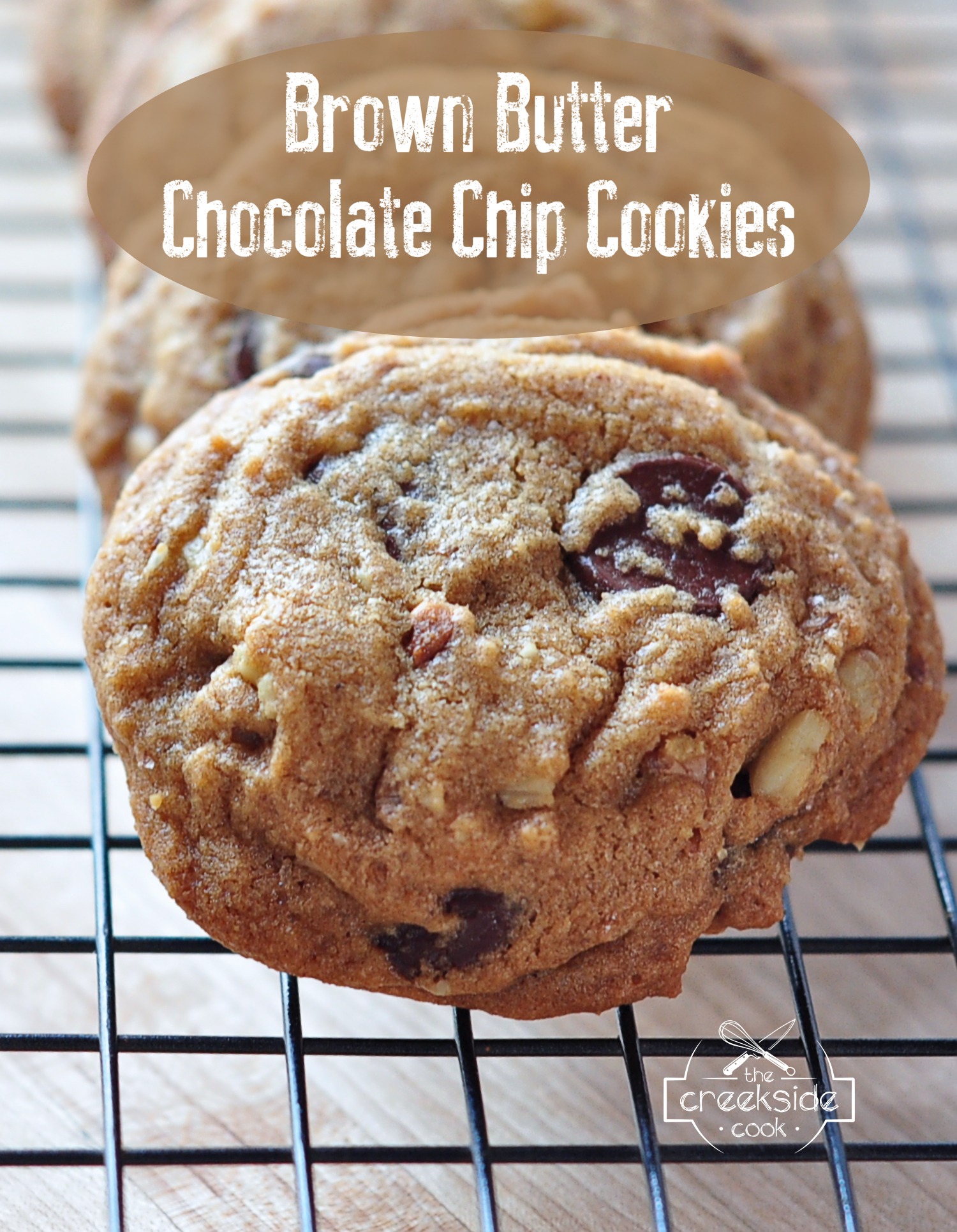 recipe for brown butter chocolate chip cookies on The Creekside Cook