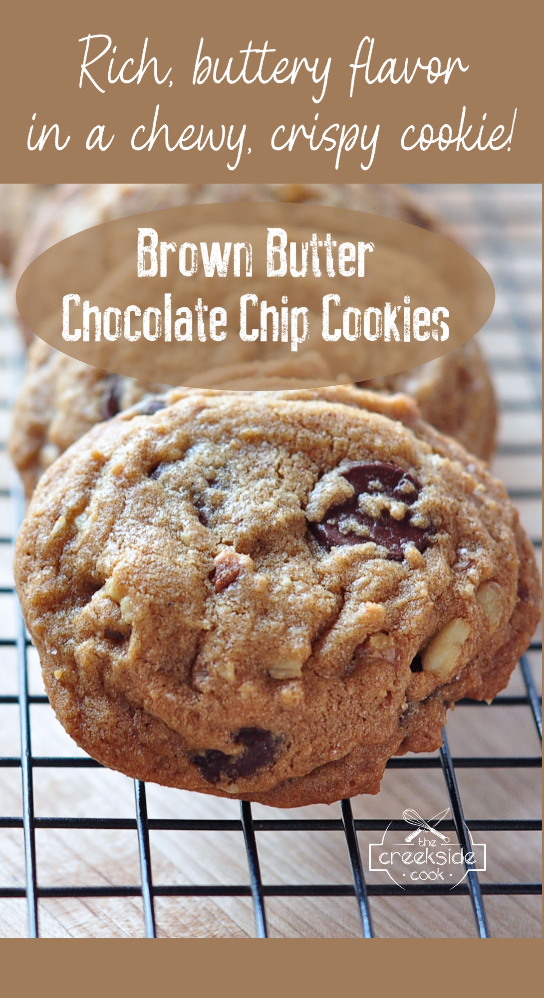 Pinterest pin for Brown Butter Chocolate Chip Cookies on The Creekside Cook