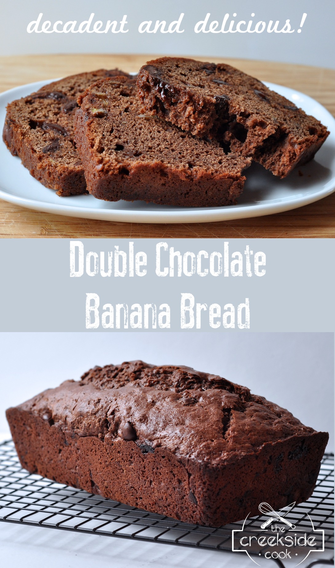pinterest pin for Double Chocolate Banana Bread on The Creekside Cook