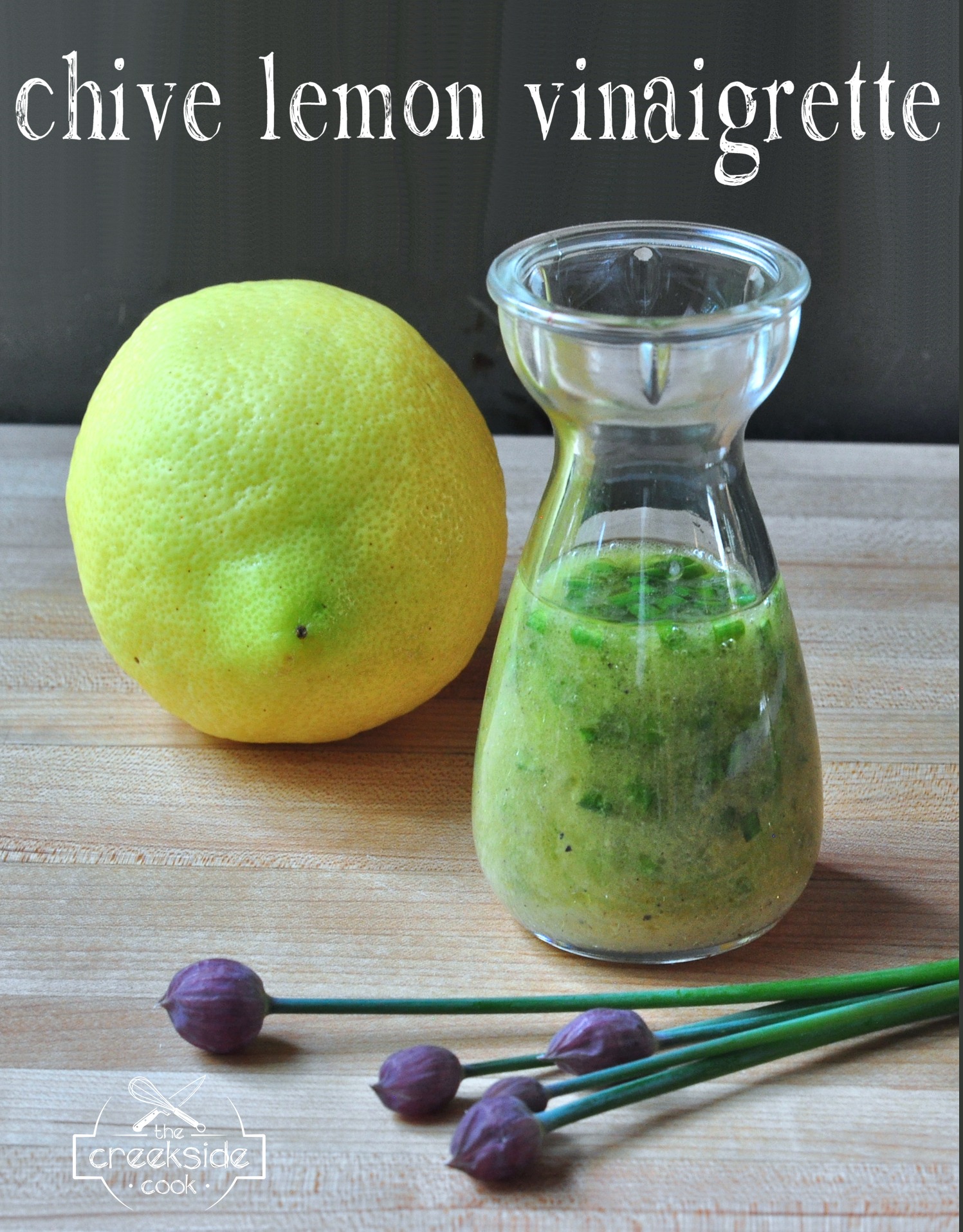 recipe for lemon chive vinaigrette on the creekside cook