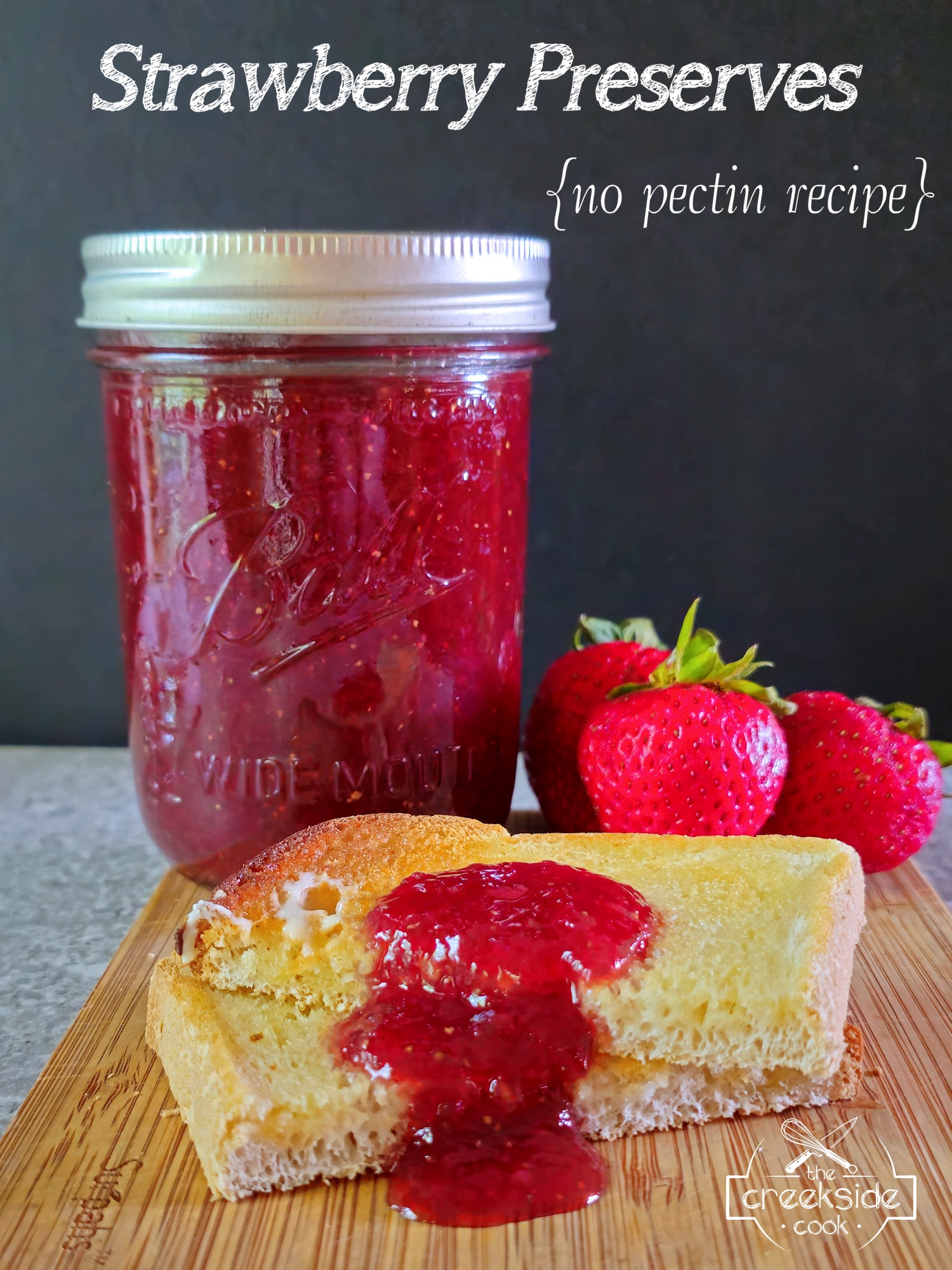 Pinterest pin for Strawberry Preserves on The Creekside Cook