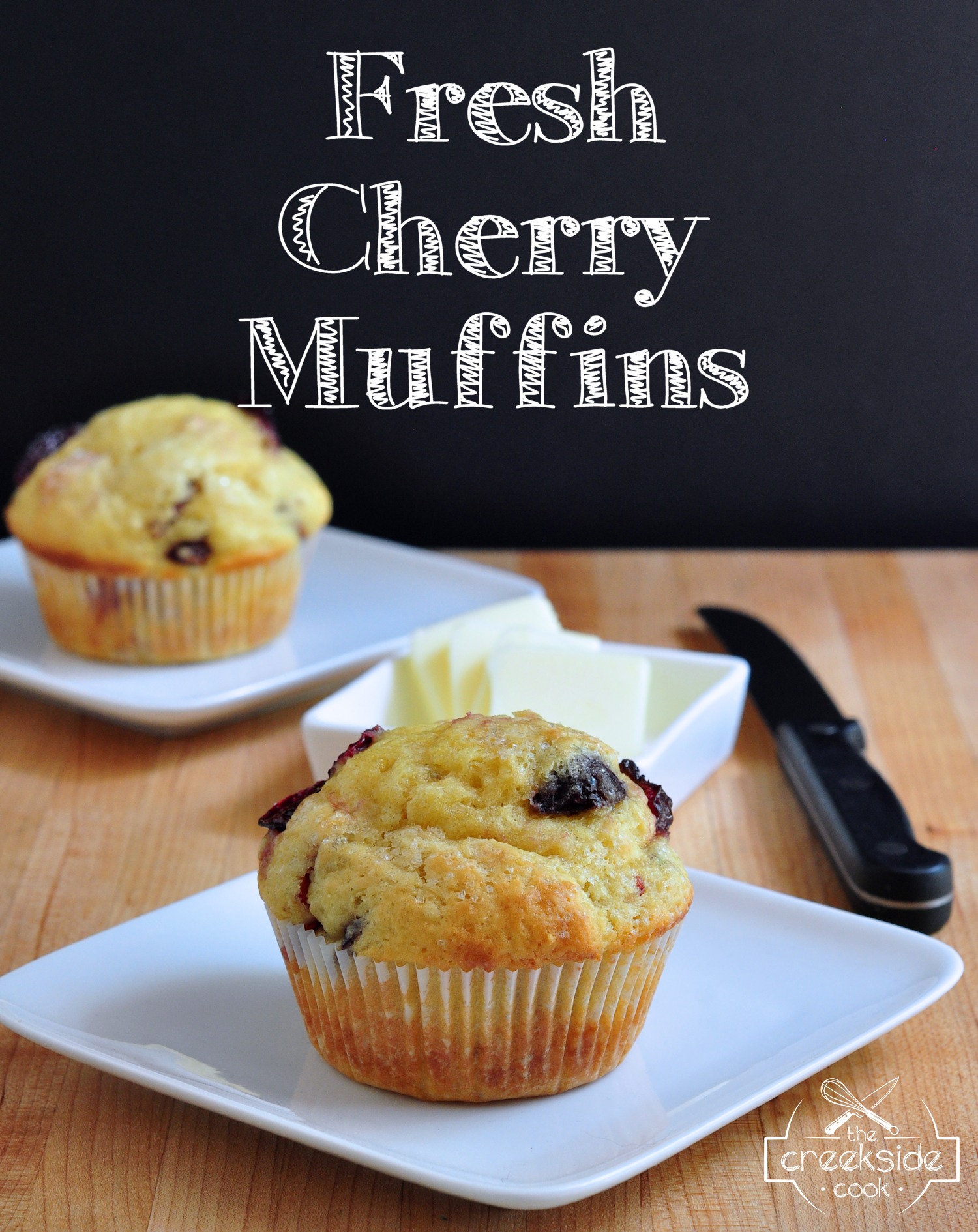 Recipe for Fresh Cherry Muffins on The Creekside Cook