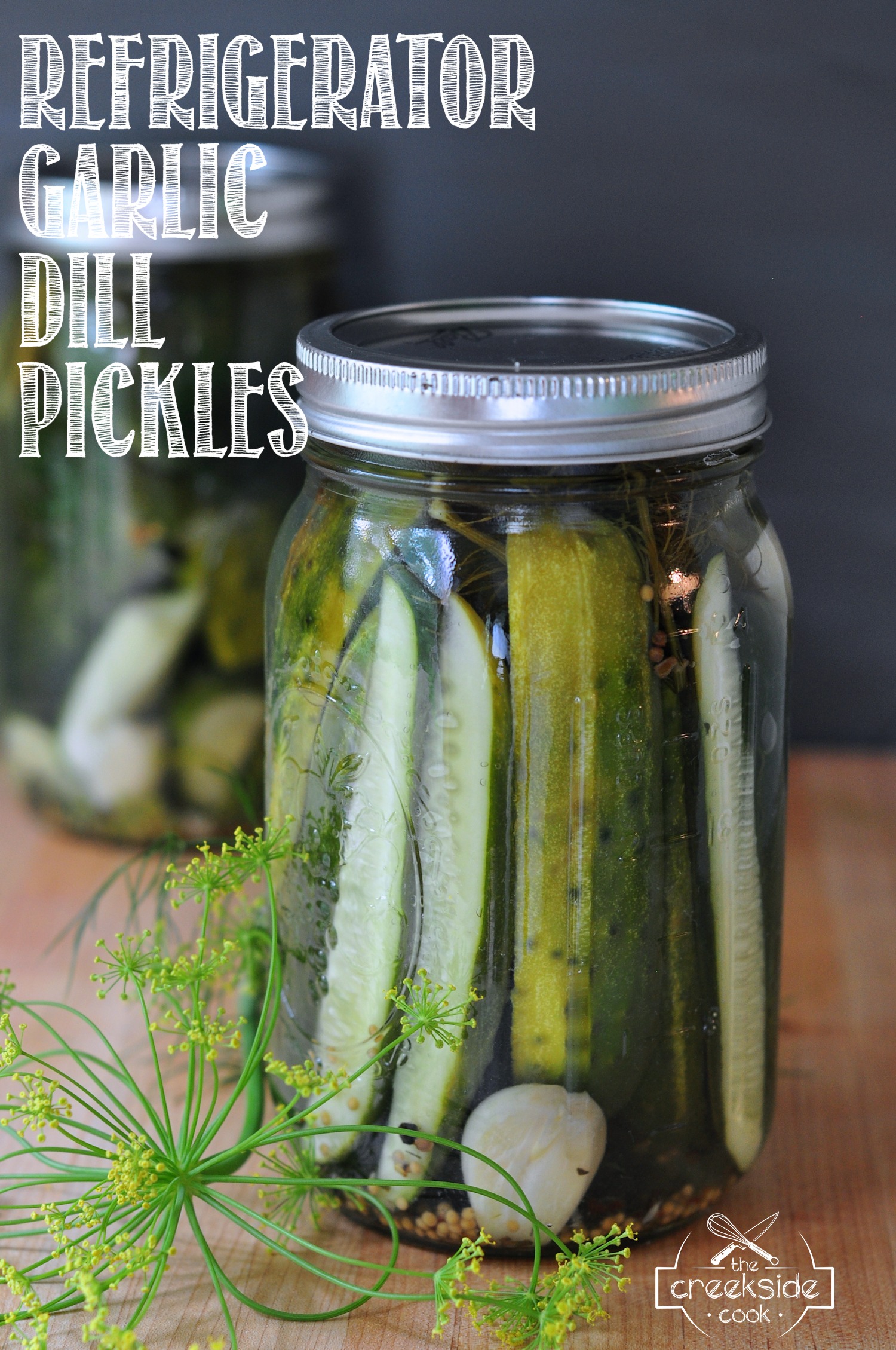 Recipe for Refrigerator Garlic Dill Pickles on The Creekside Cook