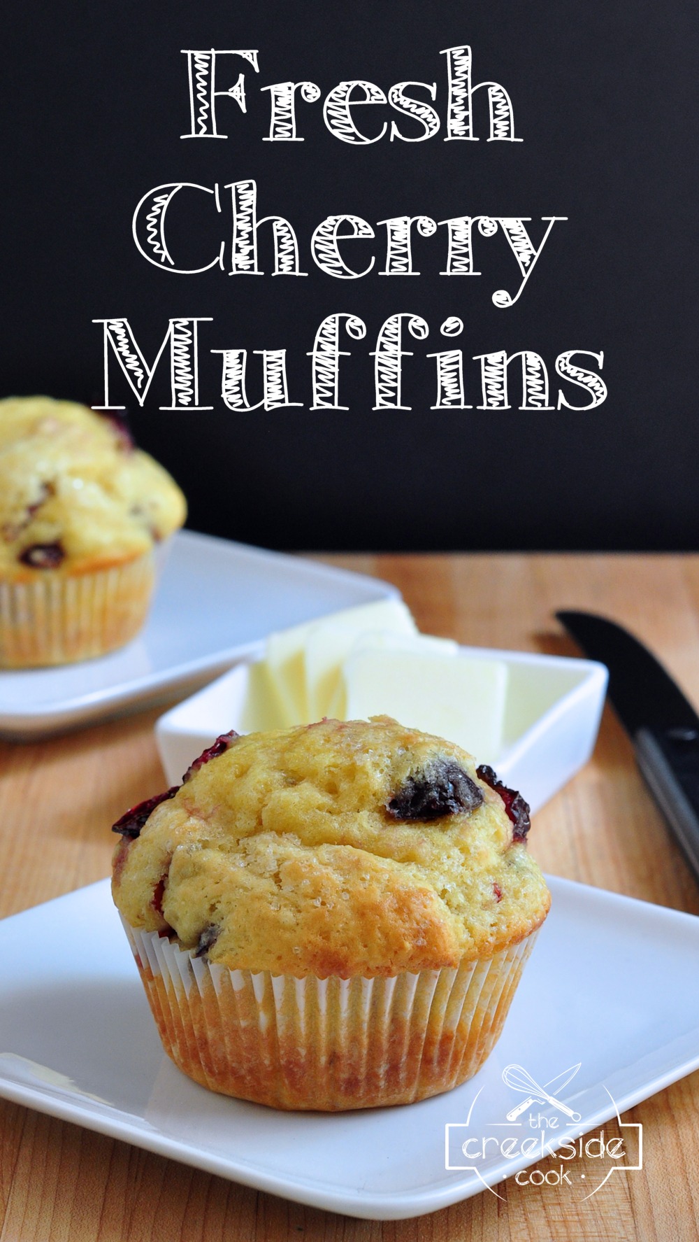 Pinterest pin for Fresh Cherry Muffins on The Creekside Cook