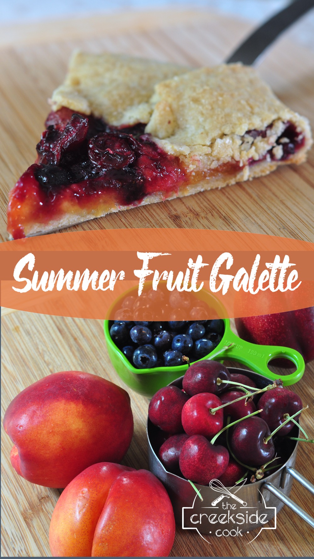 Pinterest pin for Summer Fruit Galette on The Creekside Cook