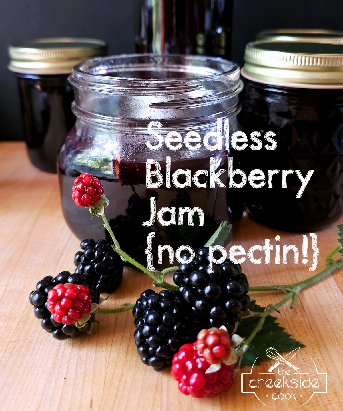recipe for seedless blackberry jam on the creekside cook