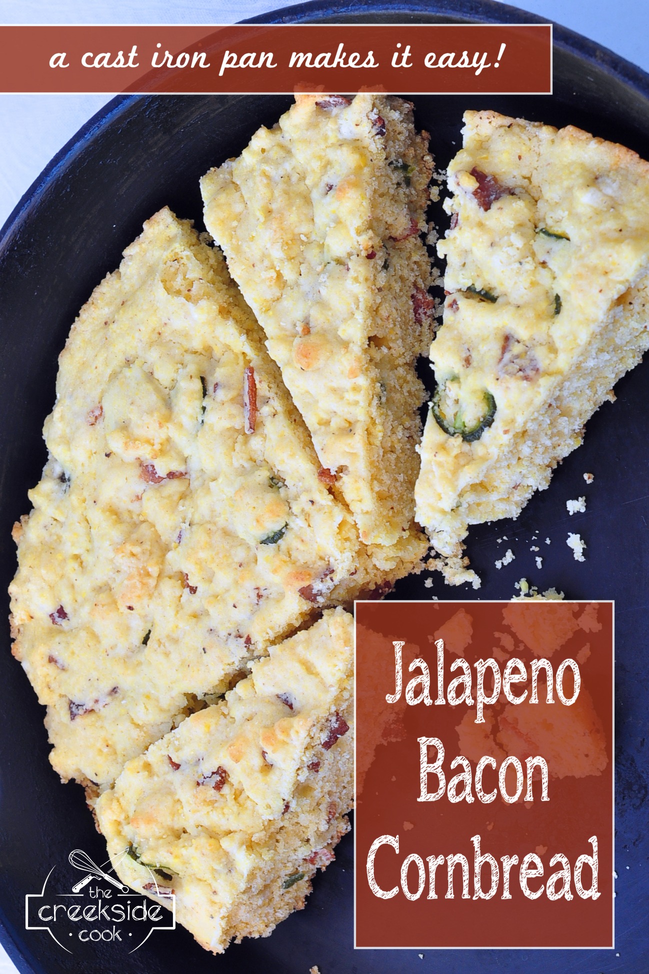 Pinterest pin for Jalapeno Bacon Cornbread on The Creekside Cook